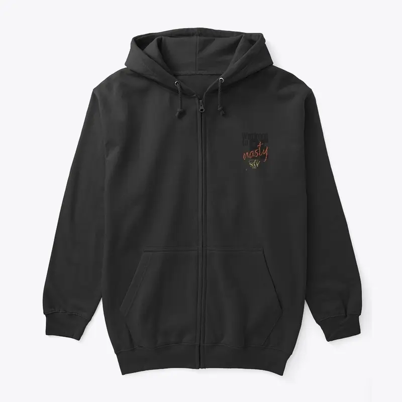 Workout to be Nasty Hoodie