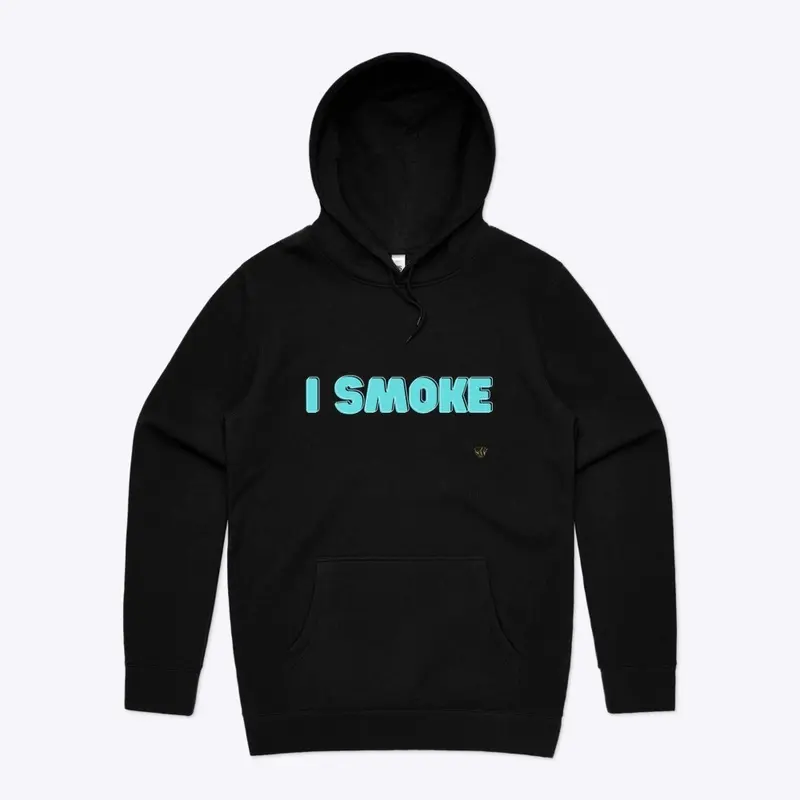 “I Smoke to save lives” Tops