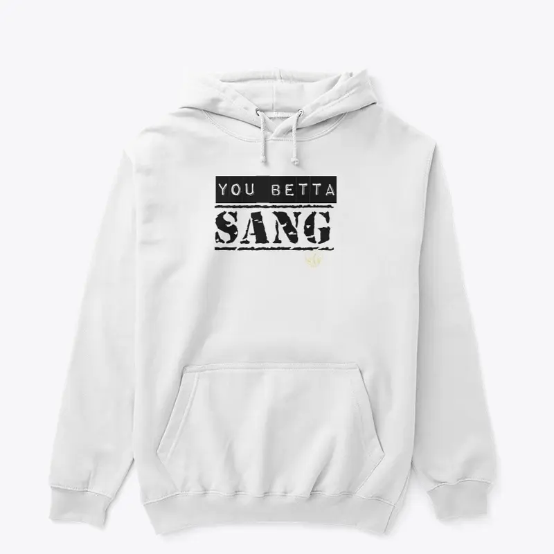 SaySayTRV "you betta sang" tee